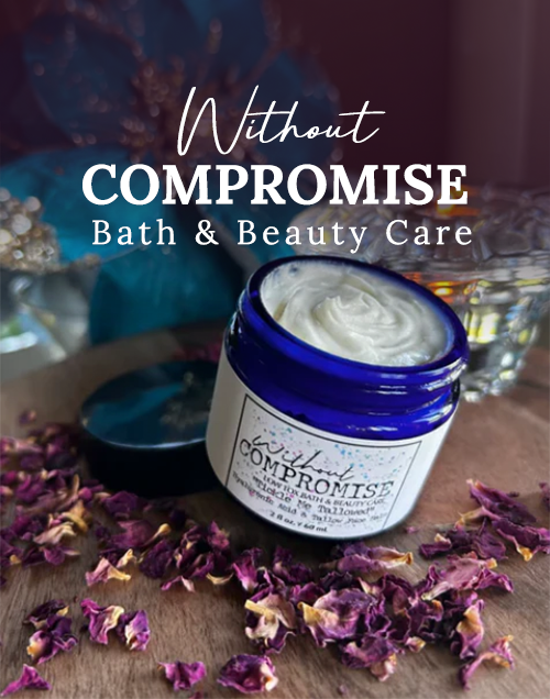 Without Compromise Bath & Beauty Care