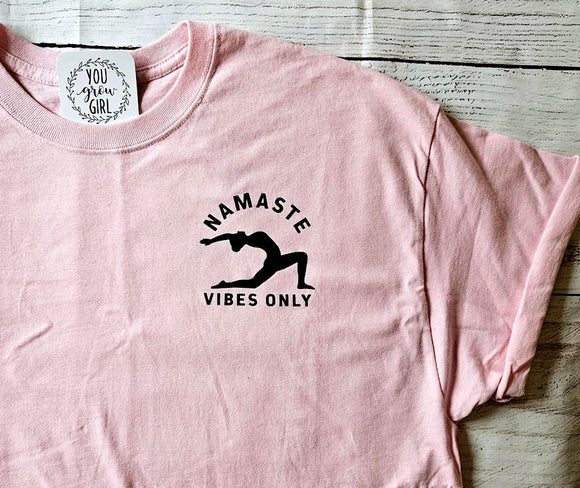 Namaste Vibes Only - Blush PInk Tshirt   XLarge