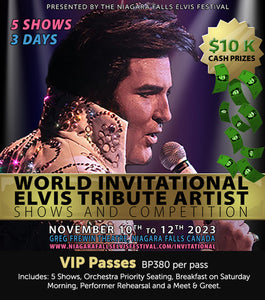 The World invitational Elvis Tribute Artist Shows and Competition - VIP PASS