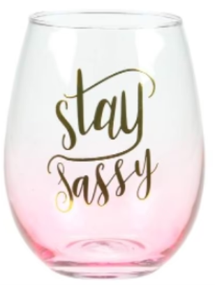 Gold and Pink Wine Glass Tumbler -Stay Sassy