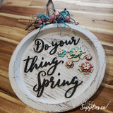 Do Your Thing Spring - Round