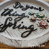 Custom Painted - Do Your Thing Spring!