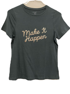 Make It Happen T-Shirt (M)