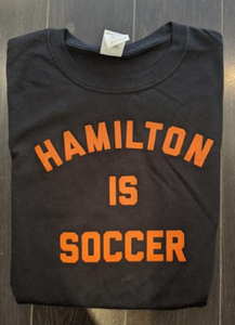 Hamilton Is Soccer T-Shirt (Mens Medium)